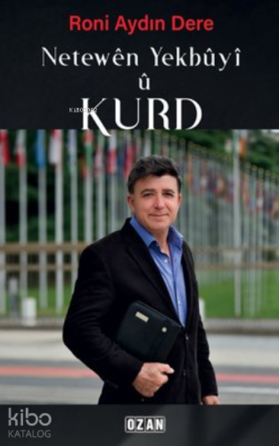 Neteweyên Yekbûyî û Kurd - Kitapiks.com