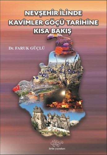 Nevşehir İlinde Kavimler Göçü Tarihine Kısa Bir Bakış