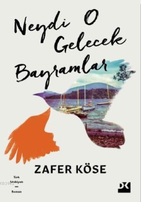 Neydi O Gelecek Bayramlar