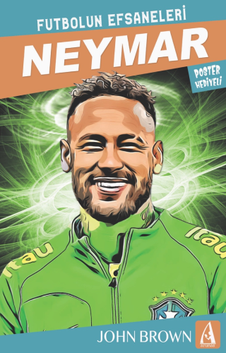 Neymar ;Futbolun Efsaneleri