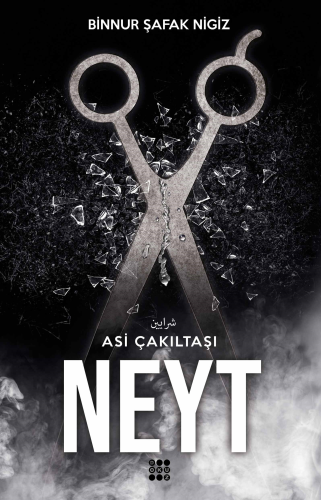 Neyt ; Asi Çakıltaşı Serisi 3 - Kitapiks.com