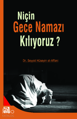 Niçin Gece Namazı Kılıyoruz - Kitapiks.com