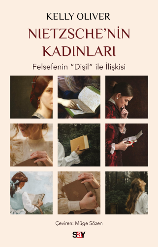 Nietzsche’nin Kadınları;Felsefenin “Dişil” ile İlişkisi - Kitapiks.com