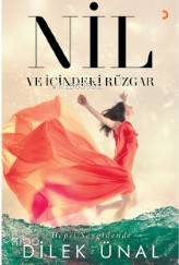 Nil ve İçindeki Rüzgar; Hepsi Sevgidendi