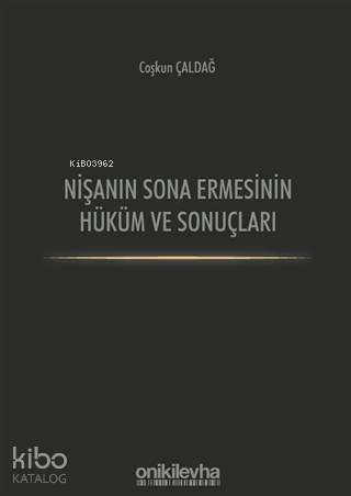 Nişanın Sona Ermesinin Hüküm ve Sonuçları - Kitapiks.com