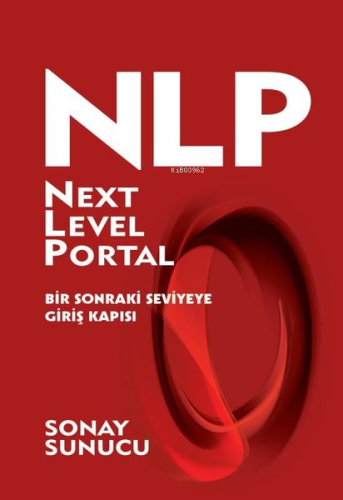 NLP Next Level Portal;Bir Sonraki Seviyeye Giriş Kapısı - Kitapiks.com