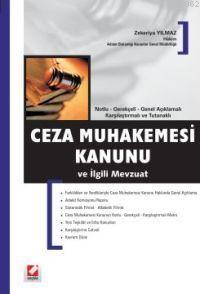 Notlu - Gerekçeli - Genel Açıklamalı Karşılaştırmalı ve Tutanaklı Ceza Muhakemesi Kanunu