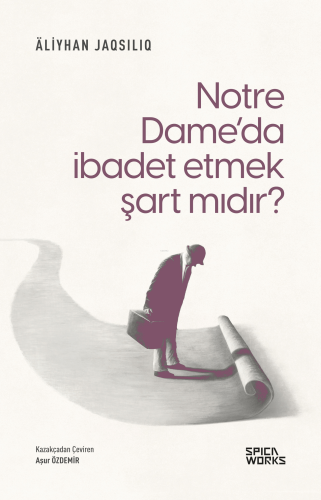 Notre Dame’da İbadet Etmek Şart Mıdır? - Kitapiks.com