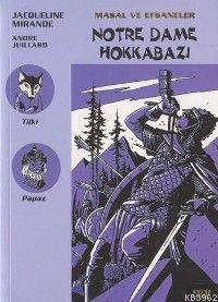 Notre Dame Hokkabazı; Masal ve Efsaneler - 9