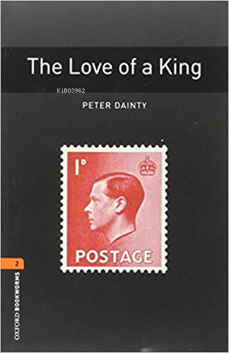 Obwl Level 2: The Love Of A King - Audio Pack