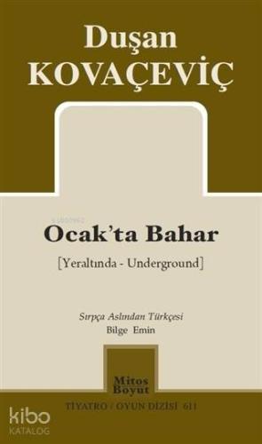 Ocak'ta Bahar; Yeraltında - Underground - Kitapiks.com