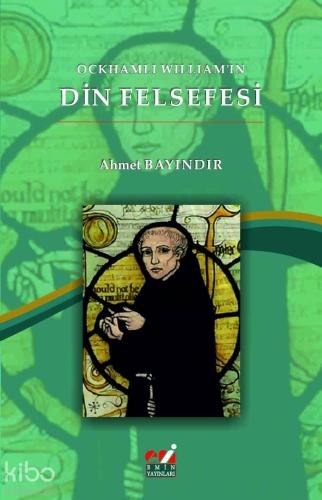 Ockhamlı William'ın Din Felsefesi - Kitapiks.com