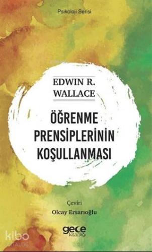 Öğrenme Prensiplerinin Koşullanması; Psikoloji Serisi