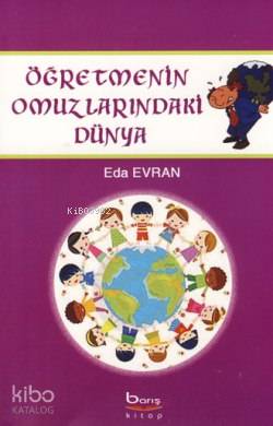 Öğretmenin Omuzlarındaki Dünya