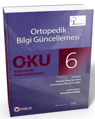 OKU 6 - Kalça ve Diz Rekonstrüksiyonu