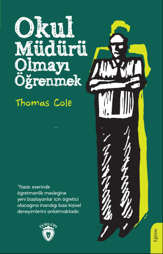 Okul Müdürü Olmayı Öğrenmek - Kitapiks.com