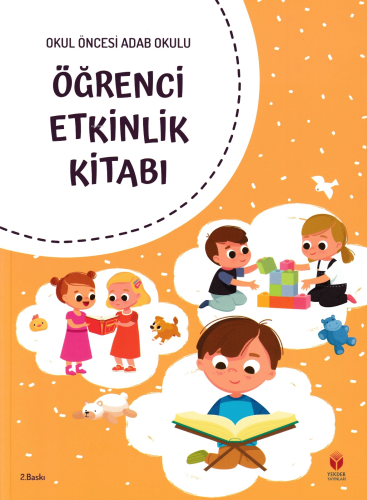 Okul Öncesi Adab Okulu Öğrenci Etkinlik Kitabı