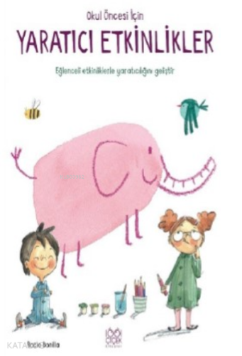 Okul Öncesi İçin Yaratıcı Etkinlikler