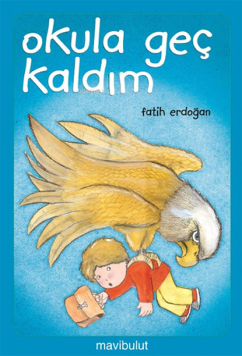 Okula Geç Kaldım!