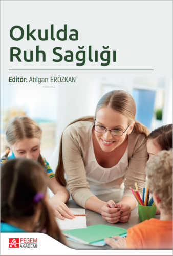 Okulda Ruh Sağlığı - Kitapiks.com