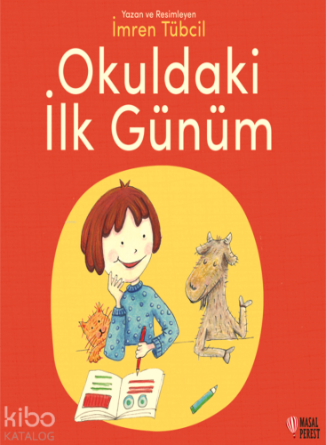 Okuldaki İlk Günüm - Kitapiks.com