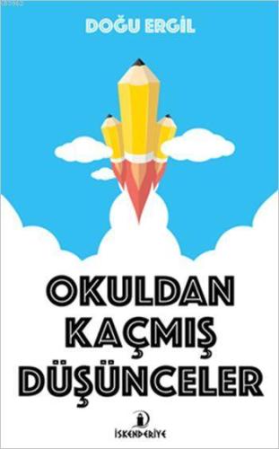 Okuldan Kaçmış Düşünceler