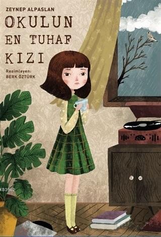 Okulun En Tuhaf Kızı - Kitapiks.com
