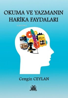 Okuma ve Yazmanın Harika Faydaları - Kitapiks.com