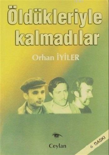 Öldükleriyle Kalmadılar - Kitapiks.com
