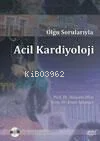 Olgu Sorularıyla Acil Kardiyoloji - Kitapiks.com
