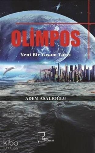 Olimpos; Yeni Bir Yaşam Tarzı - Kitapiks.com