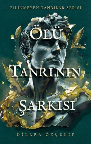 Ölü Tanrı'nın Şarkısı - Bilinmeyen Tanrılar Serisi - Ciltli