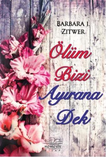 Ölüm Bizi Ayırana Dek - Kitapiks.com