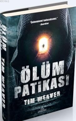 Ölüm Patikası (Ciltli); Cehennemi Tadacaksınız