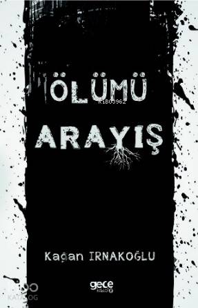 Ölümü Arayış - Kitapiks.com