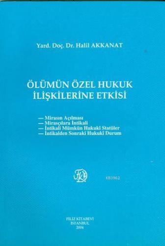 Ölümün Özel Hukuk İlişkilerine Etkisi