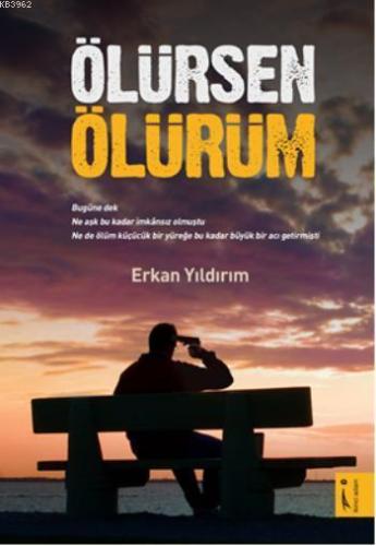 Ölürsen Ölürüm - Kitapiks.com