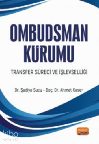 Ombudsman Kurumu;Transfer Süreci ve İşlevselliği - Kitapiks.com