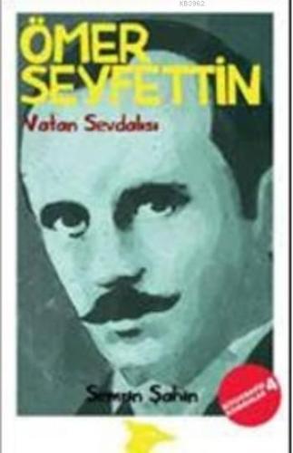 Ömer Seyfettin; Vatan Sevdası - Kitapiks.com