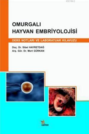 Omurgalı Hayvan Embriyolojisi; Ders Notları ve Laboratuar Kılavuzu - K
