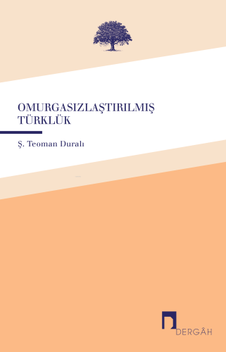 Omurgasızlaştırılmış Türklük - Kitapiks.com