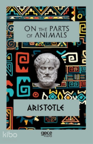 On The Parts Of Animals