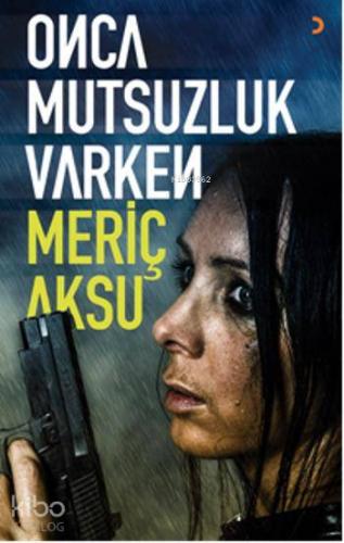 Onca Mutsuzluk Varken - Kitapiks.com