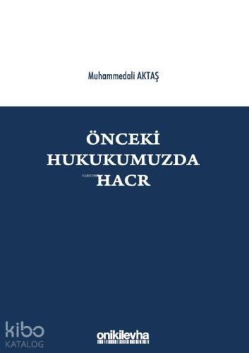 Önceki Hukukumuzda Hacr - Kitapiks.com