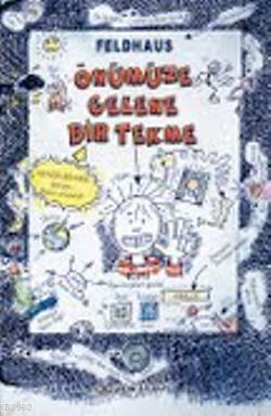 Önümüze Gelene Bir Tekme