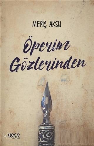 Öperim Gözlerinden - Kitapiks.com