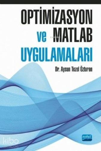 Optimizasyon ve Matlab Uygulamaları - Kitapiks.com