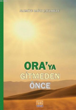 Ora'ya Gitmeden Önce - Kitapiks.com