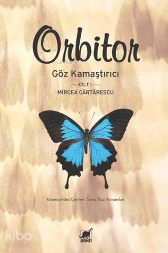 Orbitor; Göz Kamaştırıcı Cilt 1 - Kitapiks.com