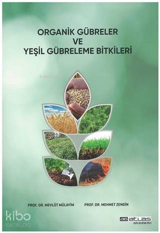 Organik Gübreler ve Yeşil Gübreleme Bitkileri - Kitapiks.com